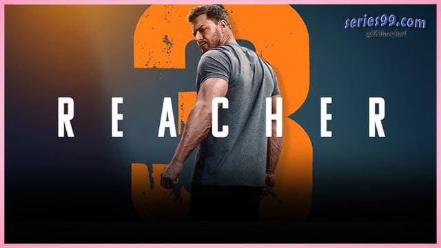ดูซีรี่ย์ Reacher Season 3 (2025) แจ็ค รีชเชอร์ ยอดคนสืบระห่ำ ซีซั่น 3 พากย์ไทย ดูซีรี่ย์ Reacher Season 3 (2025) แจ็ค รีชเชอร์ ยอดคนสืบระห่ำ ซีซั่น 3 พากย์ไทย