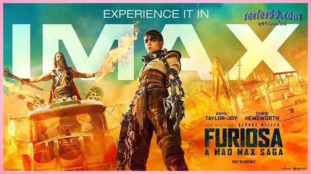 Furiosa A Mad Max Saga ดู หนัง ฟูริโอซ่า Furiosa A Mad Max Saga ดู หนัง ฟูริโอซ่า