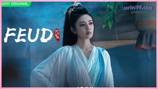 ดูซีรีย์ เคราะห์สวรรค์ทัณฑรัก FEUD พากย์ไทย เต็มเรื่อง ดูซีรีย์ เคราะห์สวรรค์ทัณฑรัก FEUD พากย์ไทย เต็มเรื่อง