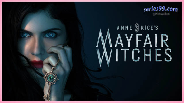 แม่มดเมย์แฟร์ (2023) Mayfair Witches แม่มดเมย์แฟร์ (2023) Mayfair Witches